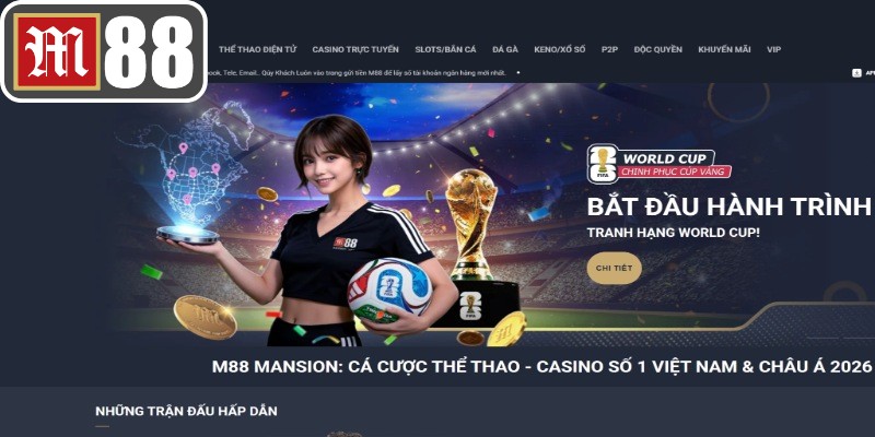 Dễ dàng tham gia cá cược tại M88 thông qua link truy cập chính thức