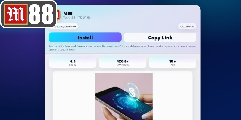 Tải app M88 sẽ mang lại nhiều lợi ích thiết thực